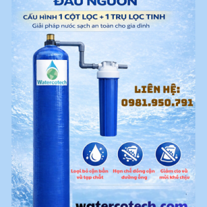 Hệ thống lọc nước 1 cột lọc + 1 cốc lọc tinh